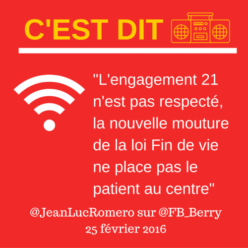 L'engagement 21 n'est pas respecté, la nouvelle mouture de la loi #Findevie ne place pas le patient au centre- @JeanLucRomero sur @FB_Berry.png